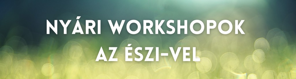 Nyári workshopok